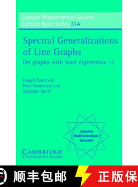 【3-4周达】Spectral Generalizations of Line Graphs: On Graphs with Least Eigenvalue -2 (London Mathem... [9780521836630]