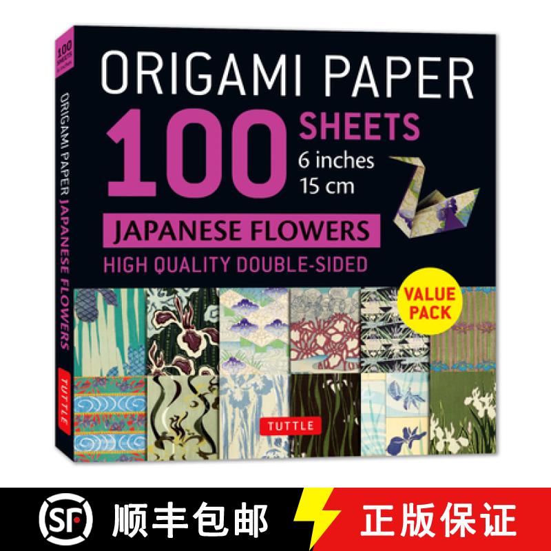 【2-3周达】Origami Paper 100 sheets Japanese Flowers 6 (15 cm): Double-Sided Origami Sheets Printed w... [9780804856997]