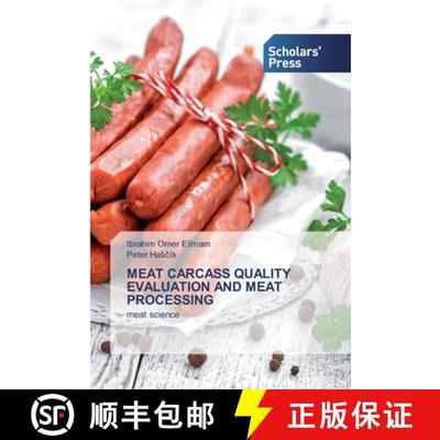 预订 Meat Carcass Quality Evaluation and Meat Processing [9786138927136]