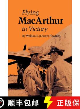预订 Flying MacArthur to Victory [9780890969977]