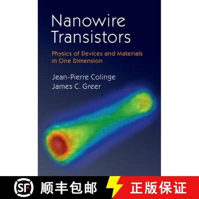 预订 精装 Nanowire Transistors : Physics of Devices and Materials in One Dimension [9781107052406]