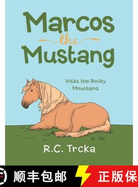 预订 Marcos the Mustang: Marcos goes to find new Friends [9781665731102]
