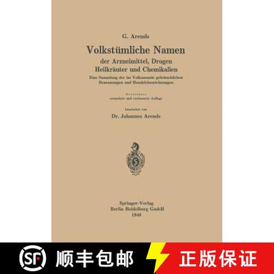 【3-4周达】Volkstümliche Namen der Arzneimittel, Drogen Heilkräuter und Chemikalien: Eine Sammlung ... [9783662370957]