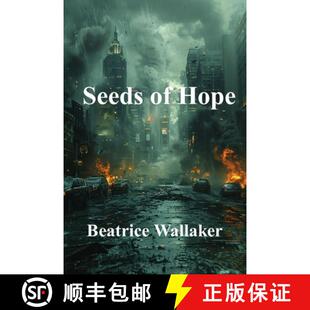 【3-4周达】Seeds of Hope: Thirty-Six Tales of Survival and Renewal After the Fall [9798330510306]