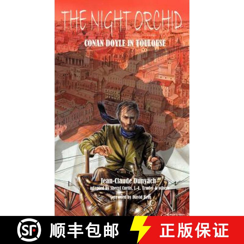 【2-3周达】The Night Orchid: Conan Doyle in Toulouse [9780974071176]
