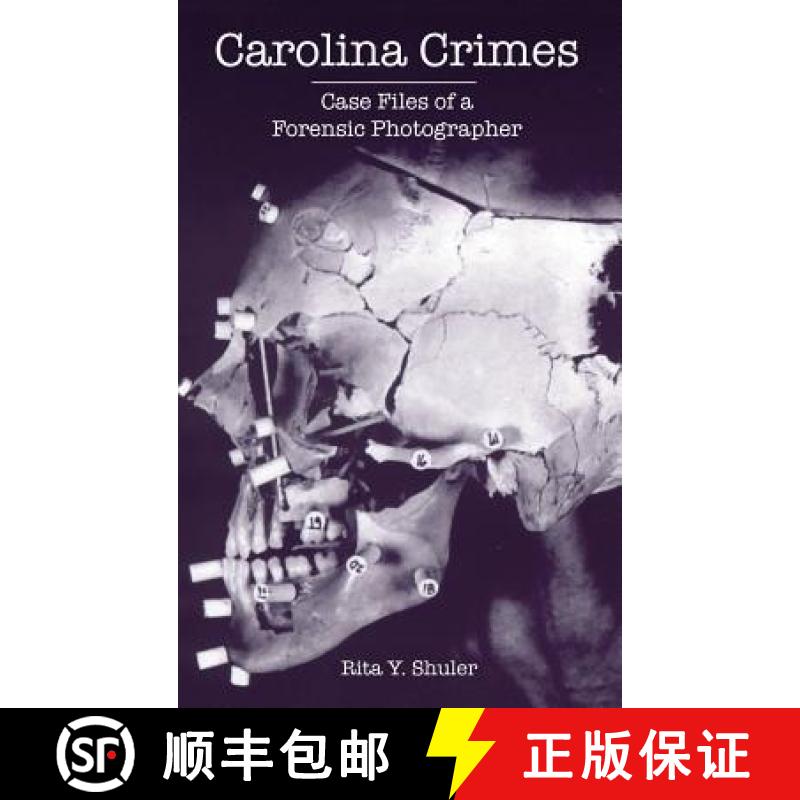 【3-4周达】Carolina Crimes: Case Files of a Forensic Photographer [9781540217578]