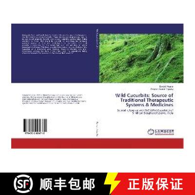 预订 Wild Cucurbits: Source of Traditional Therapeutic Systems & Medicines [9786202004718]