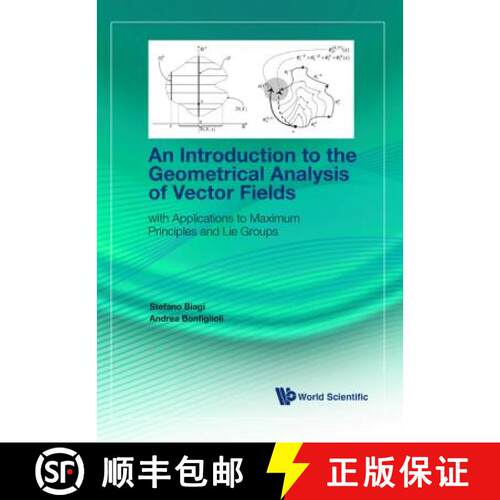预订 精装 INTRODUCTION TO THE GEOMETRICAL ANALYSIS OF VECTOR FIELDS, AN: WITH APPLICATIONS TO MAXIMUM... [9789813276611]