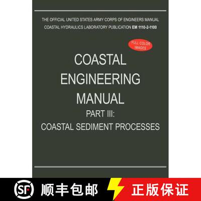 【3-4周达】Coastal Engineering Manual Part III: Coastal Sediment Processes (EM 1110-2-1100) [9781782661931]