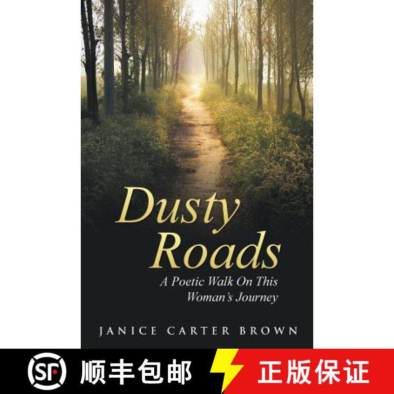 【3-4周达】Dusty Roads: A Poetic Walk On This Woman's Journey [9781490879659]