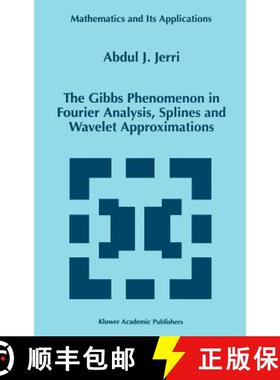 【3-4周达】The Gibbs Phenomenon in Fourier Analysis, Splines and Wavelet Approximations [9780792351092]