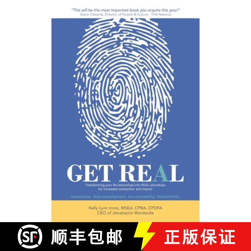 【3-4周达】Get Real: Transforming your Re-lationships into REAL-ationships for increased connection a... [9798765226216]