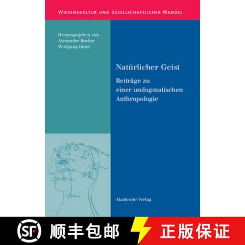 【3-4周达】精装 Natürlicher Geist – Beiträge zu einer undogmatischen Anthropologie [9783050045009]