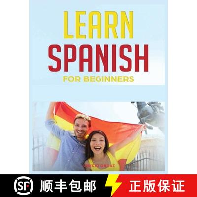 预订 Learn Spanish for Beginners: The Complete Beginner's Guide to Quickly Learn Spanish [9781088178034]