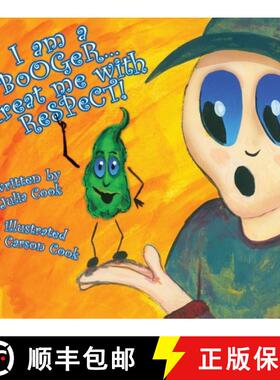 预订 I Am a Booger... Treat Me with Respect! [9781931636582]