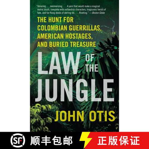 【3-4周达】Law of the Jungle: The Hunt for Colombian Guerrillas, American Hostages, and Buried Treasure [9780061671821]