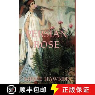 【3-4周达】Persian Rose: Part 2 of the White Lotus trilogy [9781947174252]