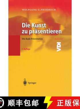 【3-4周达】Die Kunst zu präsentieren : Die duale Präsentation (2. Auflage 2003) (2. Auflage 2003) [9783540003571]