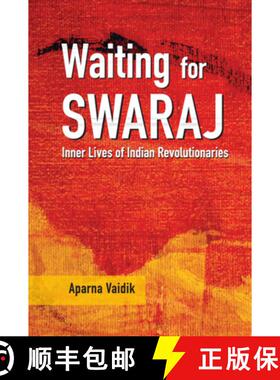 【3-4周达】Waiting for Swaraj: Inner Lives of Indian Revolutionaries [9781108838085]