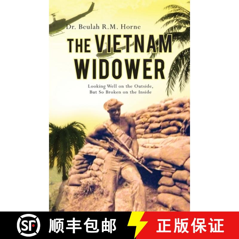 【3-4周达】The Vietnam Widower: Looking Well on the Outside, But So Broken on the Inside [9798822960497]