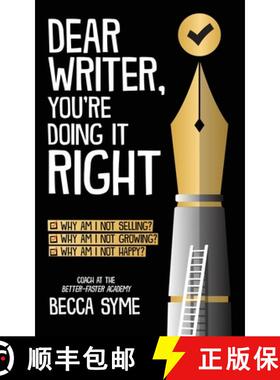 【3-4周达】Dear Writer, You're Doing It Right [9780997970692]