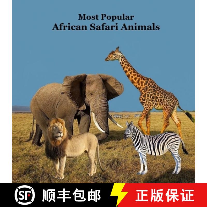 【2-3周达】Most Popular African Safari Animals Kids Book: Great Book for Children about Safari Animal... [9781965098295]