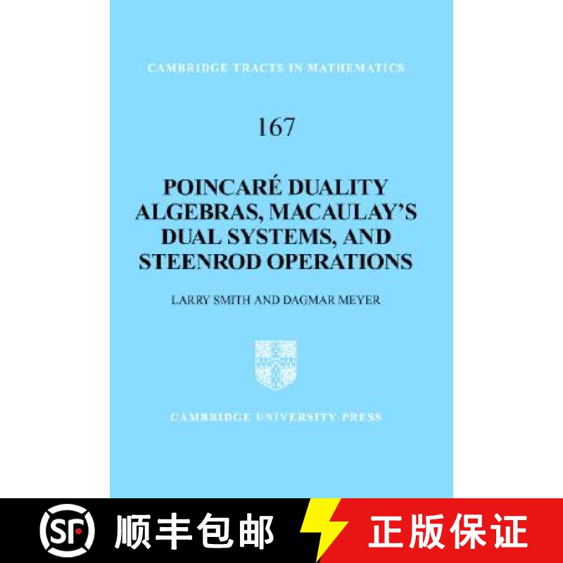 【3-4周达】Poincare Duality Algebras, Macaulay's Dual Systems, and Steenrod Operations: - Poincare Du... [9780521850643]