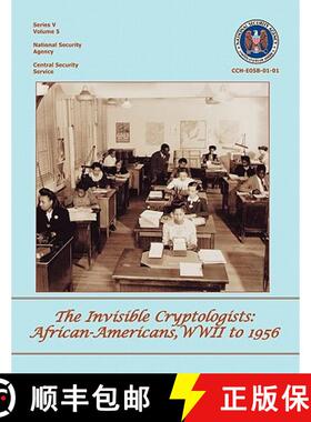 【3-4周达】The Invisible Cryptologists: African-Americans, World War II to 1956 [9781780390079]
