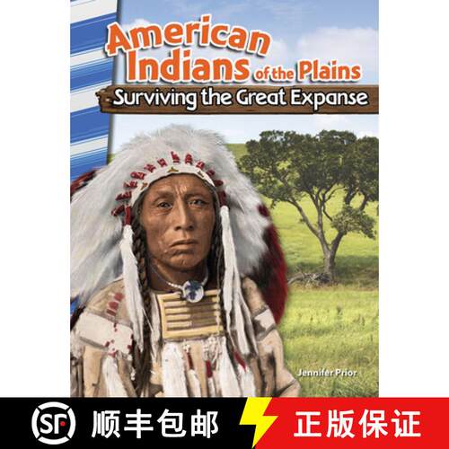 【3-4周达】American Indians of the Plains: Surviving the Great Expanse [9781493830701]