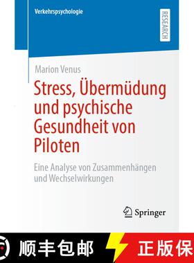 【3-4周达】Stress, Übermüdung und psychische Gesundheit von Piloten : Eine Analyse von Zusammenhän... [9783658482756]