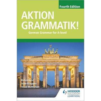 【4周达】Aktion Grammatik! Fourth Edition: German Grammar for A Level [9781510433335]