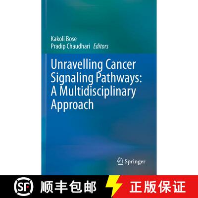 【3-4周达】Unravelling Cancer Signaling Pathways: A Multidisciplinary Approach [9789813298187]