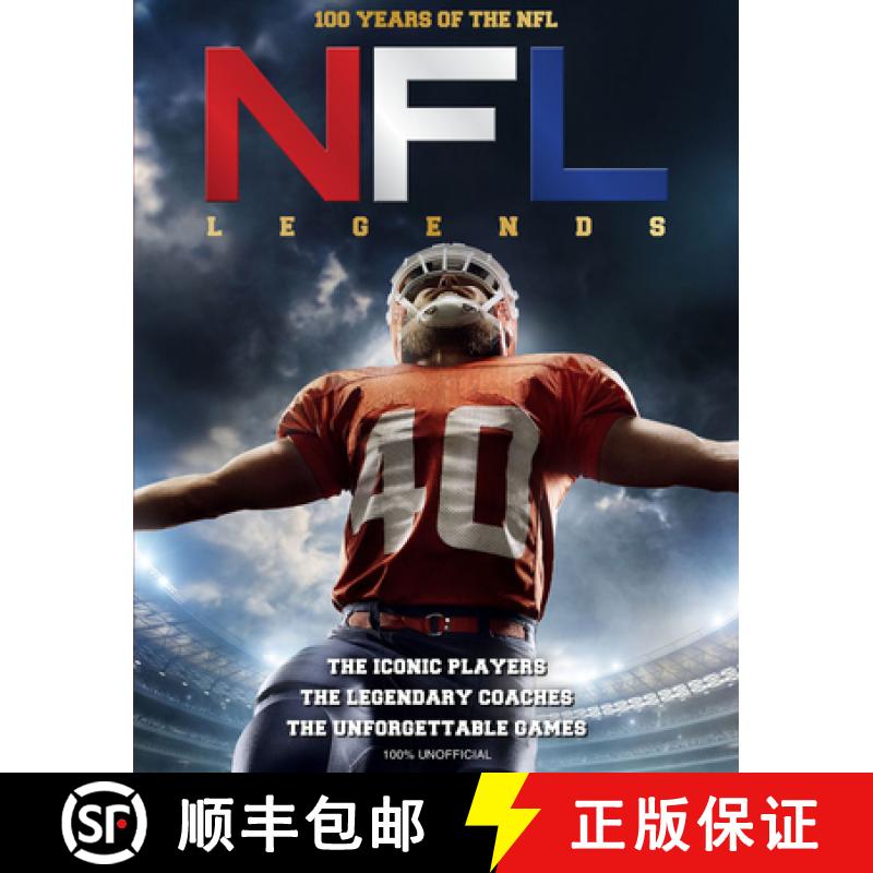 【2-3周达】NFL Legends: The Incredible stories of the NFL's greatest players, coaches and games [9781912918126]