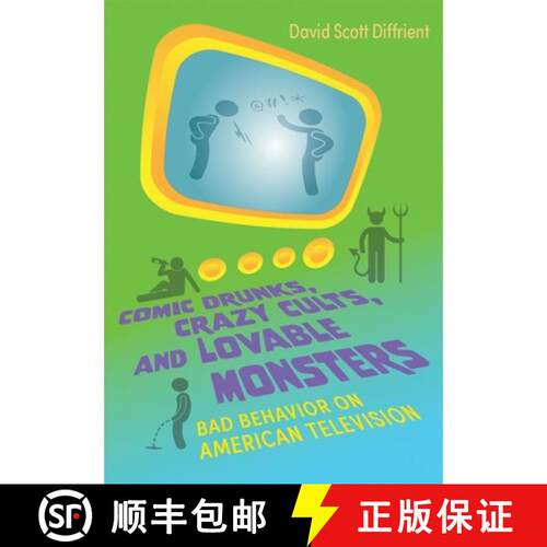 预订 精装 Comic Drunks, Crazy Cults, and Lovable Monsters – Bad Behavior on American Television [9780815637752]