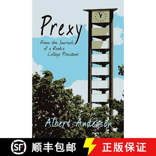 【3-4周达】精装 Prexy: From the Journals of a Rookie College President [9781606936887]