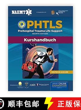 【3-4周达】German Phtls & Course Manual: Phtls: Prehospital Trauma Life Support (Präklinisches Traum... [9781284198621]