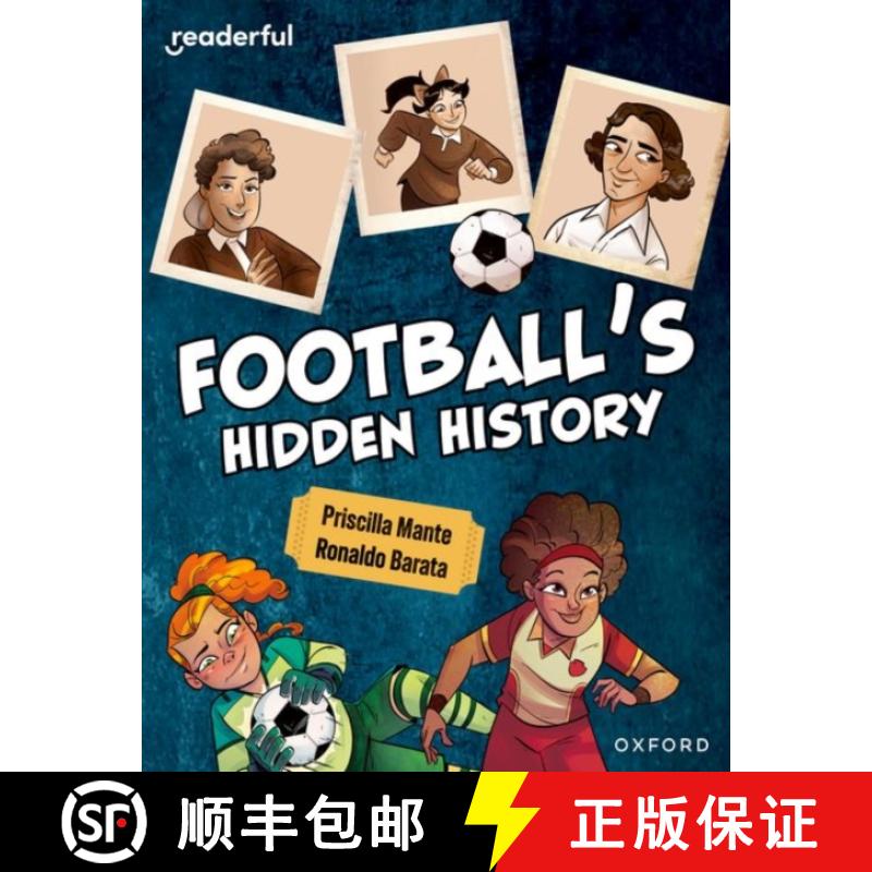 【2-3周达】Readerful Independent Library: Oxford Reading Level 16: Football's Hidden History [9781382041843]