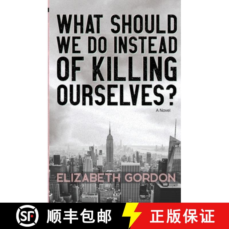 【2-3周达】What Should We Do Instead of Killing Ourselves? [9781956681017]