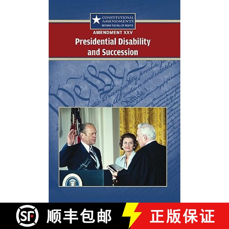 【3-4周达】Amendment XXV: Presidential Disability and Succession [9780737751116]