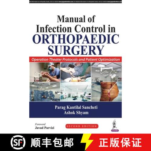 【3-4周达】Manual of Infection Control in Orthopaedic Surgery : Operation Theater Protocols and Patie... [9789385999307]