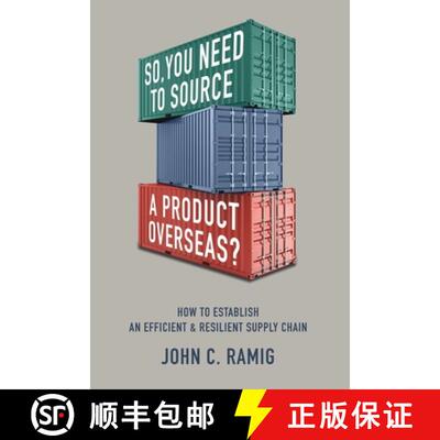 【3-4周达】SO YOU NEED TO SOURCE A PRODUCT OVERSEAS?: How to Establish an Efficient and Resilient Sup... [9798218138943]
