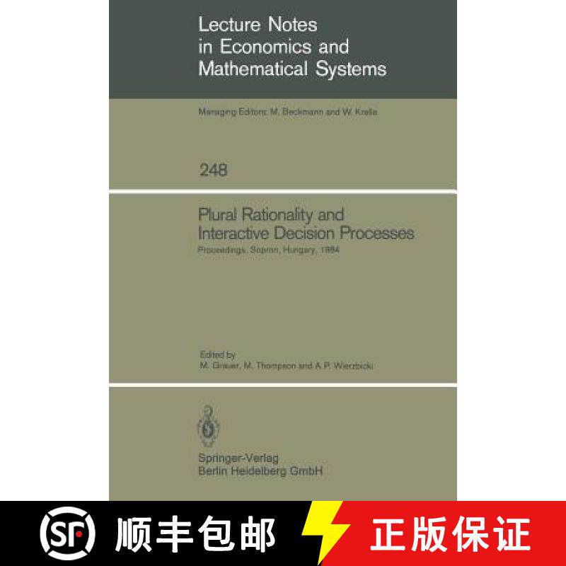 【3-4周达】Plural Rationality and Interactive Decision Processes: Proceedings of an IIASA (Internatio... [9783540156758]