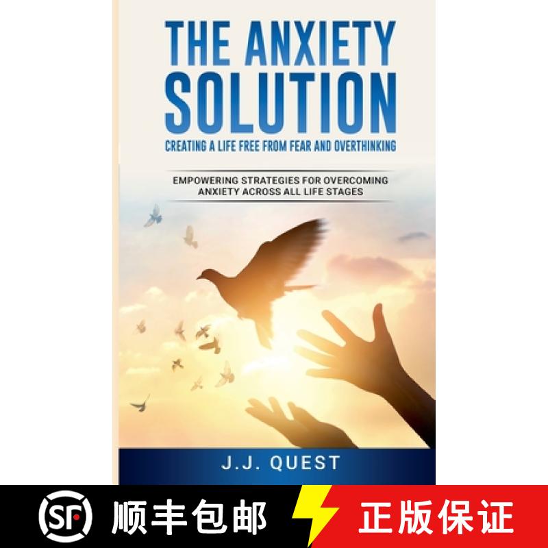 【3-4周达】The Anxiety Solution: Creating a Life Free from Fear and Overthinking [9798227913944]