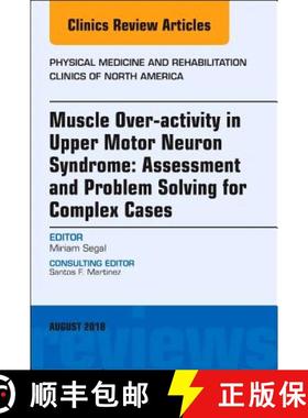 【3-4周达】Muscle Over-activity in Upper Motor Neuron Syndrome: Assessment and Problem Solving for Co... [9780323614085]