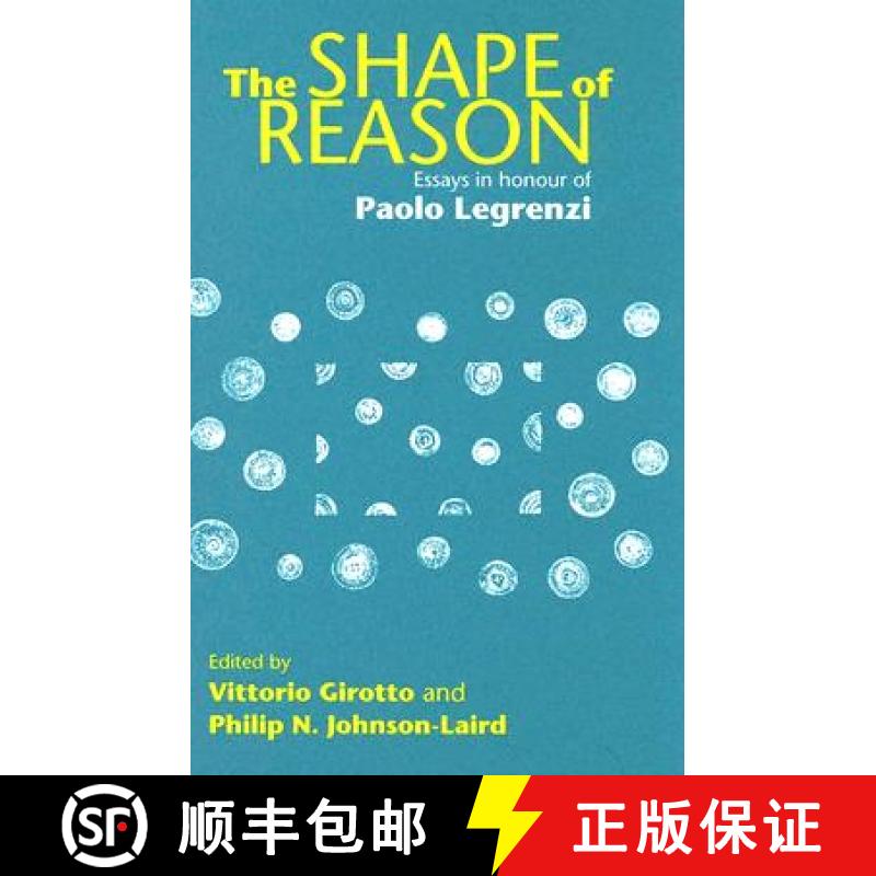 【3-4周达】The Shape of Reason: Essays in Honour of Paolo Legrenzi [9781841693446]