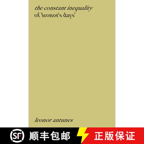 【3-4周达】Leonor Antunes: the constant inequality of leonor's days* [9789898758927]