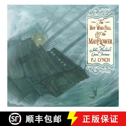 【3-4周达】精装 The Boy Who Fell Off the Mayflower, or John Howland's Good Fortune: (An Inspiring Jou... [9780763665845]