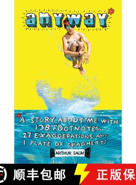 【3-4周达】Anyway*: *A Story About Me with 138 Footnotes, 27 Exaggerations, and 1 Plate of Spaghetti [9781442429307]