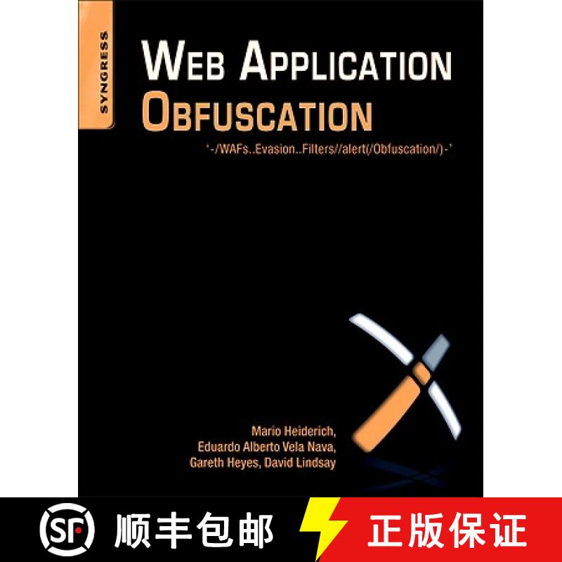 【3-4周达】Web Application Obfuscation: '-/Wafs..Evasion..Filters//Alert(/Obfuscation/)-' [9781597496049]