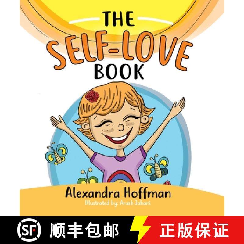 【3-4周达】The Self-Love Book: A kids book about loving yourself, accepting who you are and celebrati... [9781778071027]